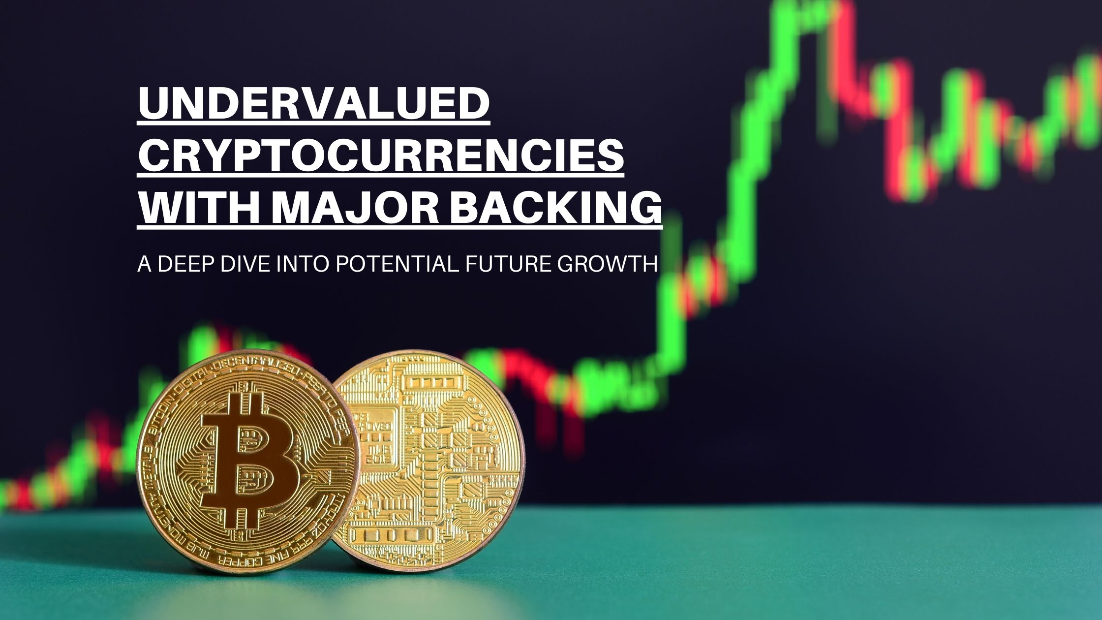 Undervalued Cryptocurrencies with Major Backing: A Deep Dive into Potential Future Growth