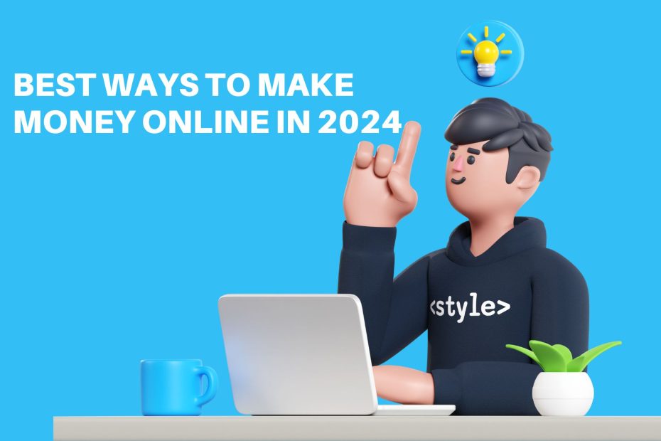 Best ways to make money online in 2024