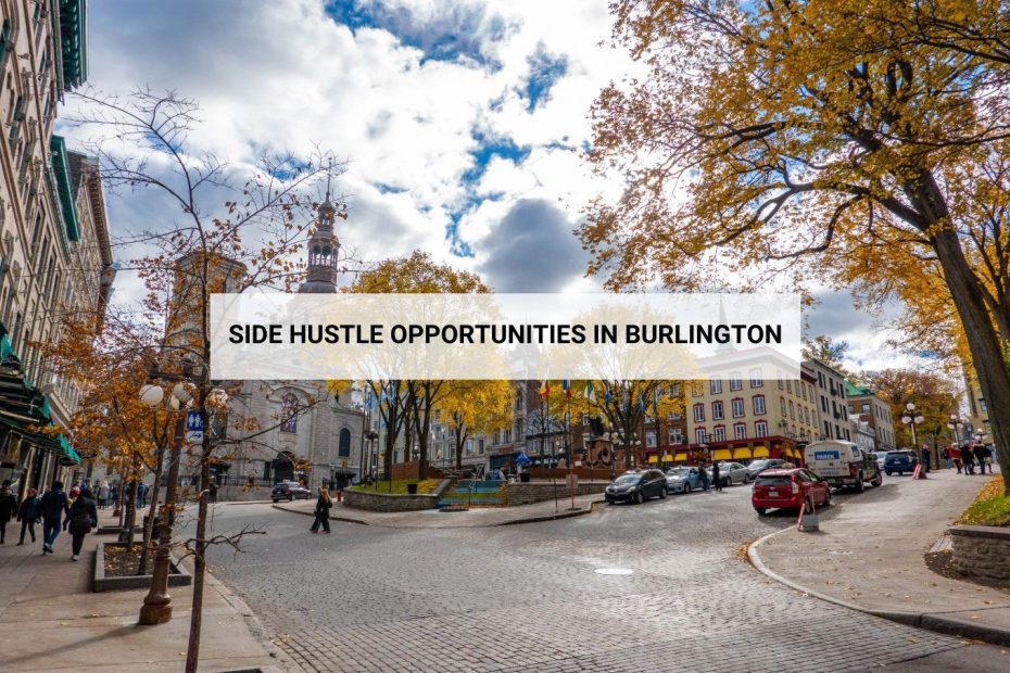 best side hustles in Burlington Vermont