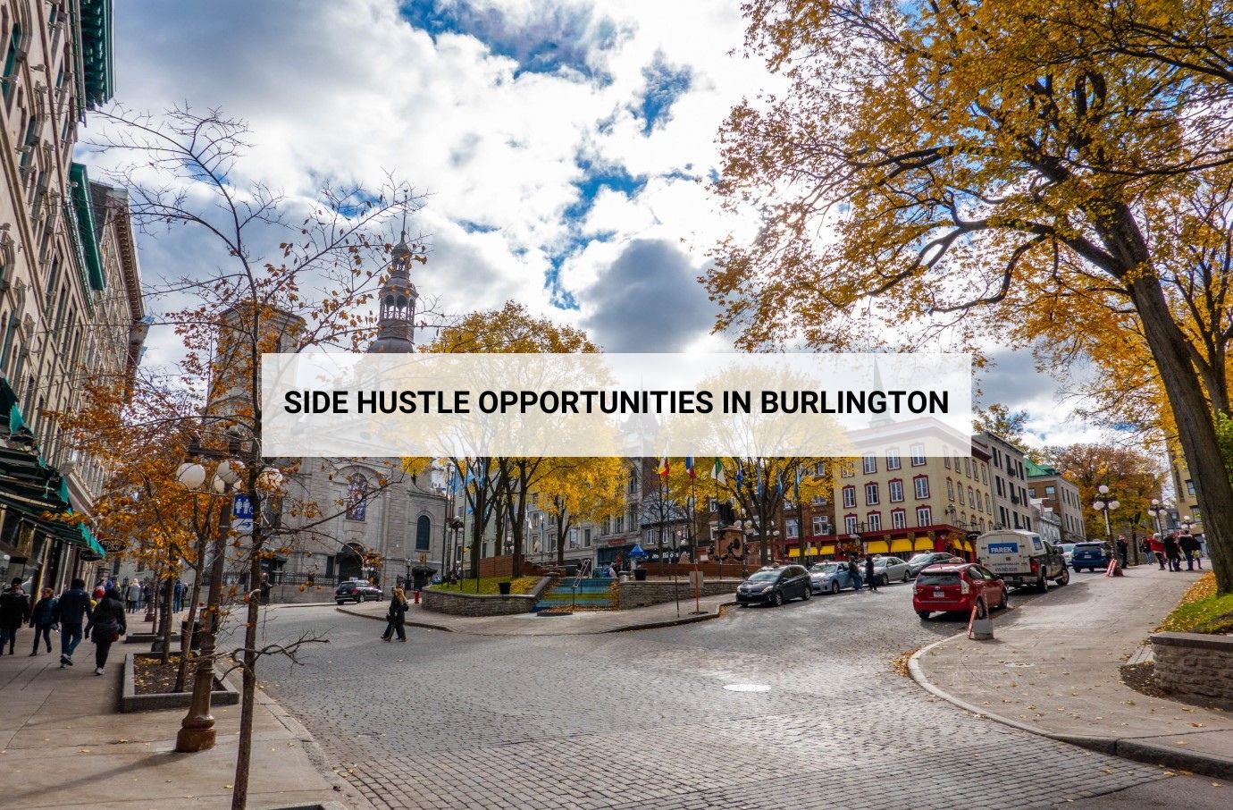 10 Best Side Hustles in Burlington, Vermont.