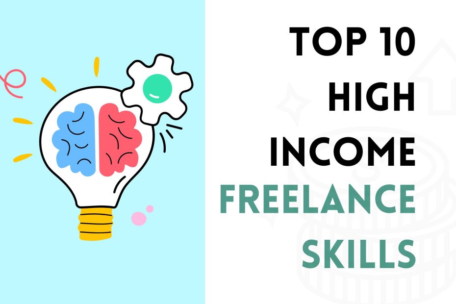 Top 10 High-Income Freelance Skills