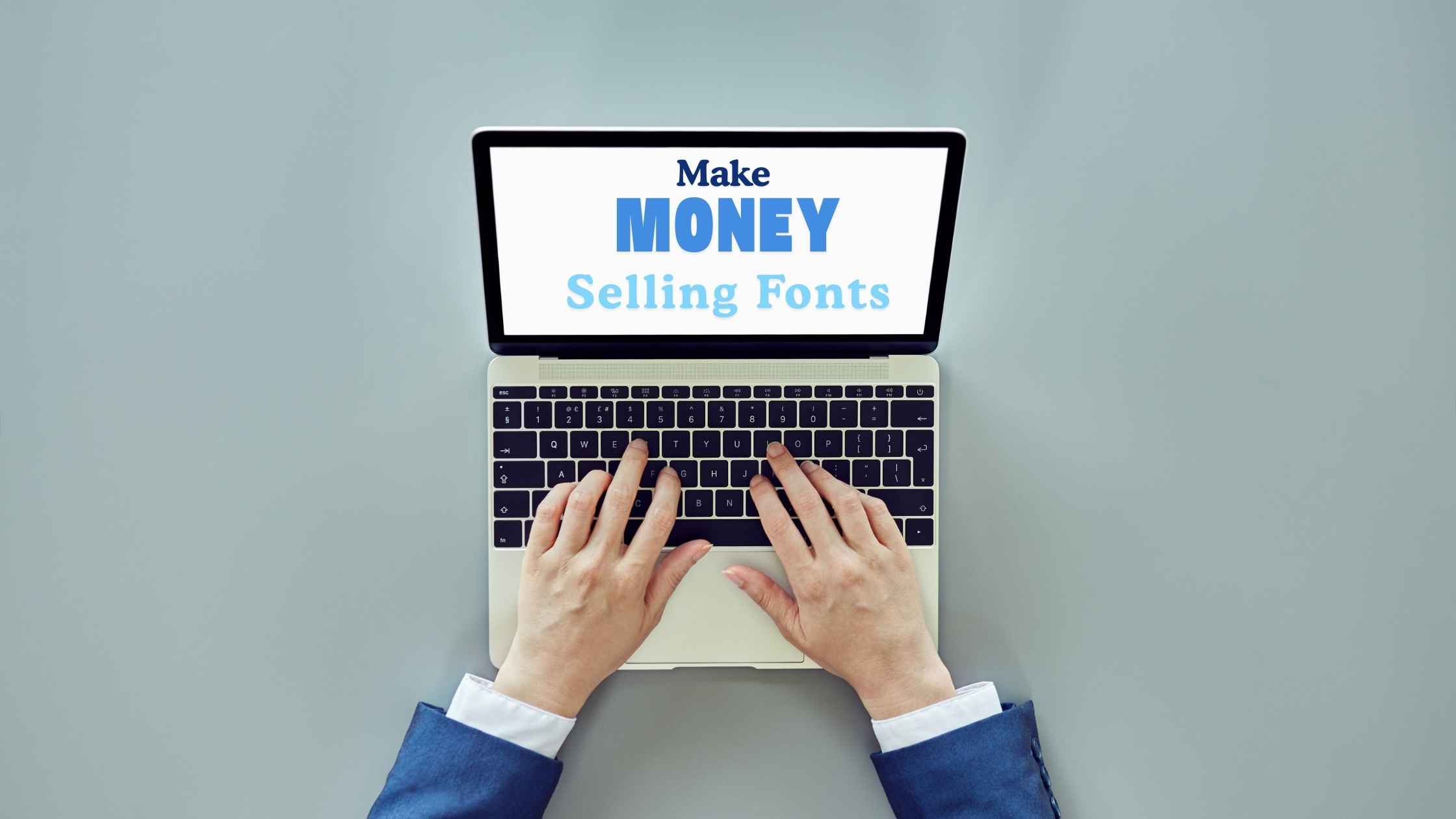 How to Make Money by Selling Fonts or Typefaces