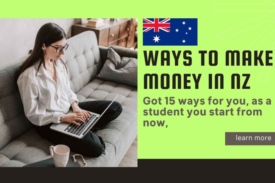 ways to make money nz​